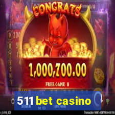 511 bet casino